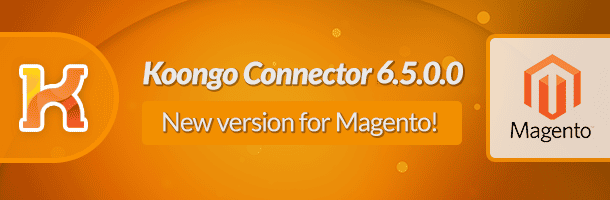 Koongo Connector per Magento 6.5.0.0 è arrivato!